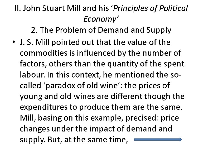II. John Stuart Mill and his ‘Principles of Political Economy’ 2. The Problem of